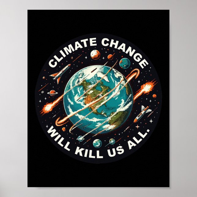 Der lustige Klimawandel wird uns den ganzen Weltra Poster (Vorne)