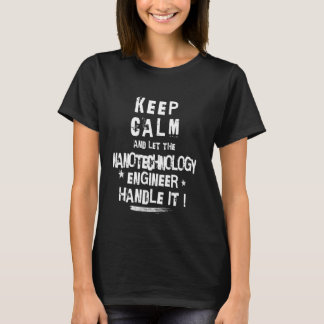 Der lustige Nanotechnologie-Ingenieur kann es bewä T-Shirt