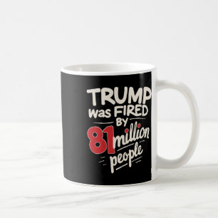 Der lustige sarkastische Spaß Trump wurde von 81 M Kaffeetasse