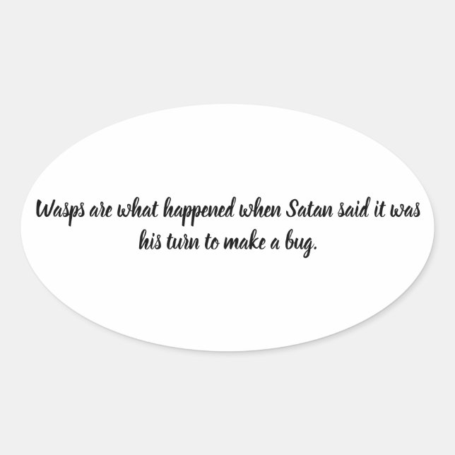 Der lustige Satan macht Bug-Wasps zum Teufel Ovaler Aufkleber (Vorderseite)