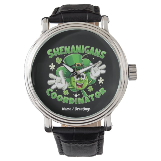 Der lustige Shenanigans-Koordinator  Armbanduhr (Vorderseite)