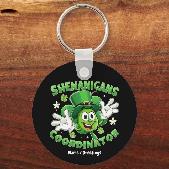 Der lustige Shenanigans-Koordinator  Schlüsselanhänger (Vorderseite)