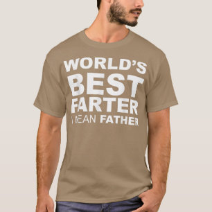 Der lustige Vater-Tag Welt ist die beste Farter I T-Shirt