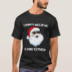 Der lustige Weihnachtsmann glaube nicht an dich od T-Shirt