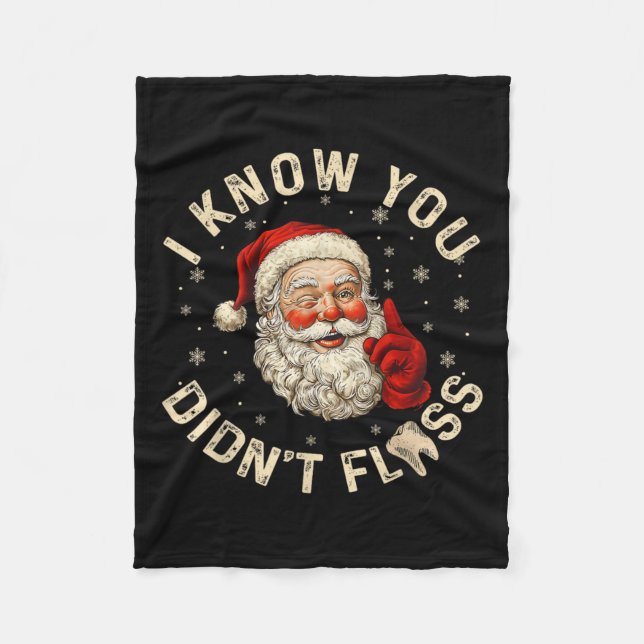 Der lustige Weihnachtsmann weiß, dass du keine Zah Fleecedecke (Vorderseite)