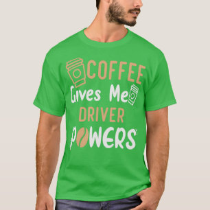 Der lustige Zitat-Kaffee gibt mir den Powern die I T-Shirt