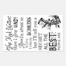 Der Mad Hatter bin ich Mad Alice gegangen, fürchte Rechteckiger Aufkleber