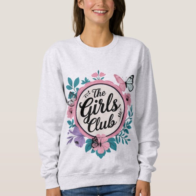 Der Mädchenclub Sweatshirt (Vorderseite)