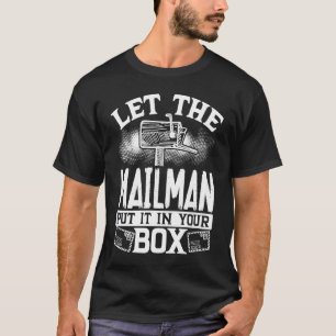 Der Mailman lasse es in die Postfachleiste. T-Shirt