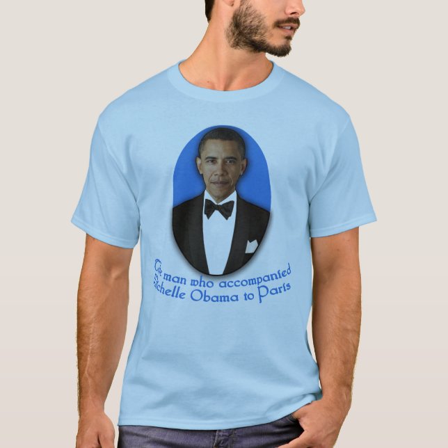 Der Mann, der Michelle Obama nach Paris begleitete T-Shirt (Vorderseite)