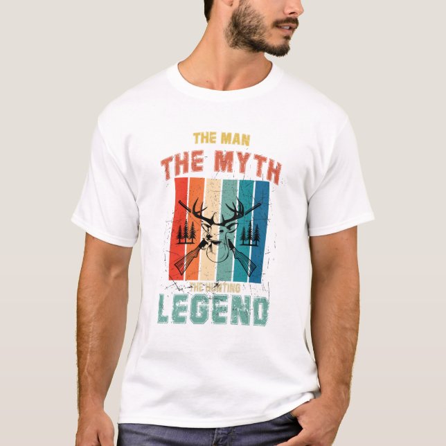 Der Mann, der Mythos, der Jagdmythos T-Shirt (Vorderseite)