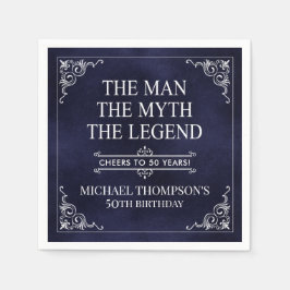 Der Mann der Mythos der Legende 50. Geburtstag Bla Serviette