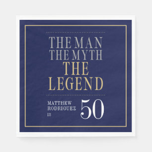 Der Mann der Mythos der Legende 50. Geburtstag Serviette