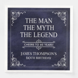 Der Mann der Mythos der Legende 60. Geburtstag Bla Serviette