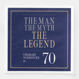 Der Mann der Mythos der Legende 70. Geburtstag Serviette