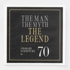 Der Mann der Mythos der Legende 70. Geburtstag Serviette