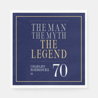 Der Mann der Mythos der Legende 70. Geburtstag Serviette
