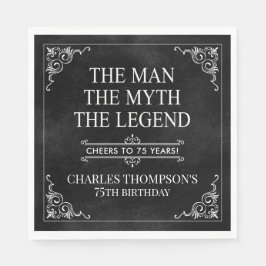Der Mann der Mythos der Legende 75. Geburtstag sch Serviette