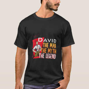 Der Mann, der Mythos der Legende David T-Shirt