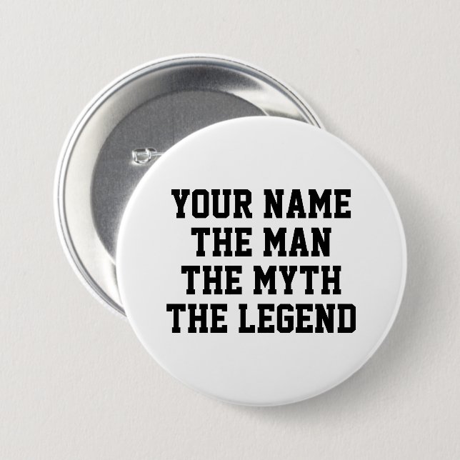 Der Mann der Mythos der Legende lustiger benutzerd Button (Vorne & Hinten)