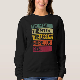Der Mann der Mythos der Legende Nope nur Ben Qu Sweatshirt