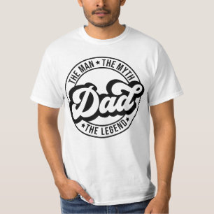 Der Mann, der Mythos der Legende Vater Vater Papa  T-Shirt