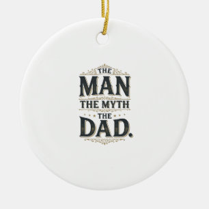 Der Mann Der Mythos Der Papa Vintage-Typografie-Sh Keramik Ornament