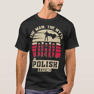 Der Mann der Mythos Der polnische Legende Vater Va T-Shirt