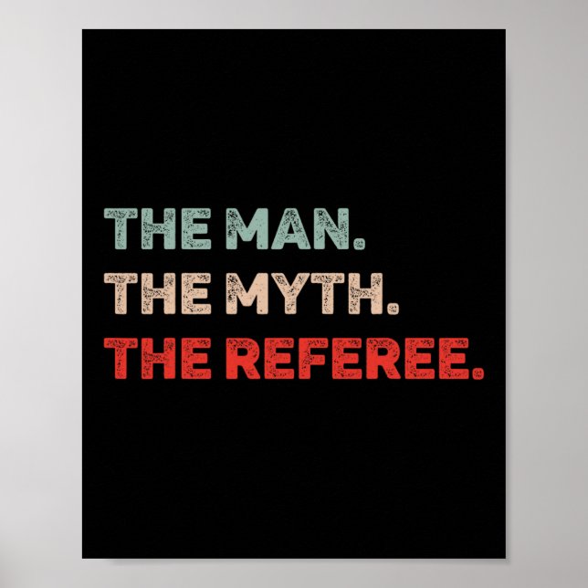 Der Mann, der Mythos, der Vater des Schiedsrichter Poster (Vorne)