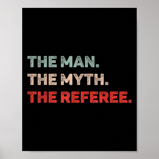 Der Mann, der Mythos, der Vater des Schiedsrichter Poster (Vorne)
