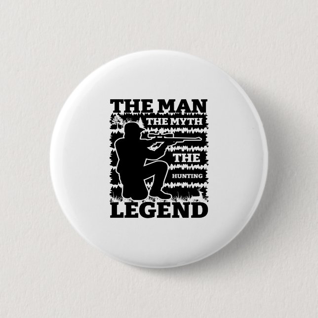 Der Mann der Mythos Die Jagdlegende Jagd-lustig Button (Vorderseite)