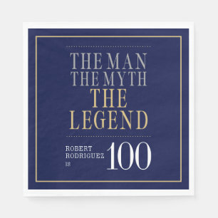 Der Mann der Mythos die Legende 100. Geburtstag Serviette