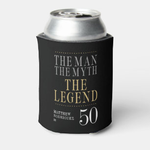 Der Mann Der Mythos Die Legende 50. Geburtstag Dosenkühler