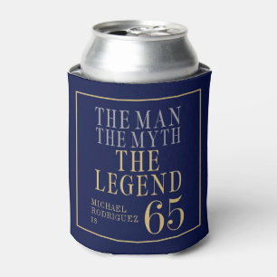 Der Mann Der Mythos Die Legende 65. Geburtstag Dosenkühler