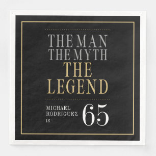 Der Mann Der Mythos Die Legende 65. Geburtstag Serviette