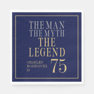 Der Mann Der Mythos Die Legende 75. Geburtstag Serviette