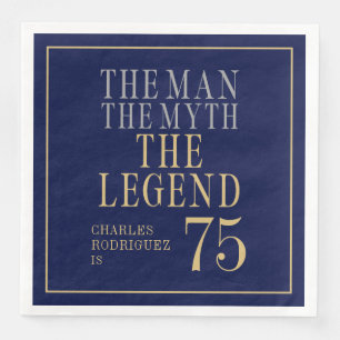 Der Mann Der Mythos Die Legende 75. Geburtstag Serviette