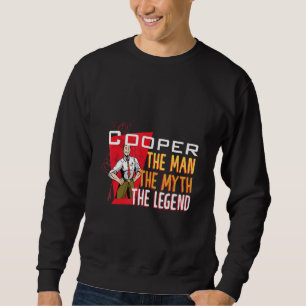 Der Mann der Mythos die Legende Cooper Sweatshirt
