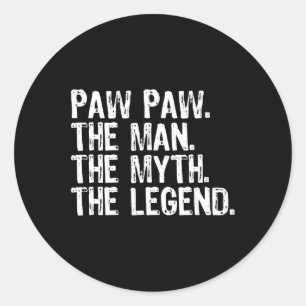 Der Mann der Mythos Die Legende lustige Coole Pawp Runder Aufkleber