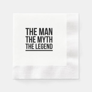 Der Mann, der Mythos, die Legende Serviette