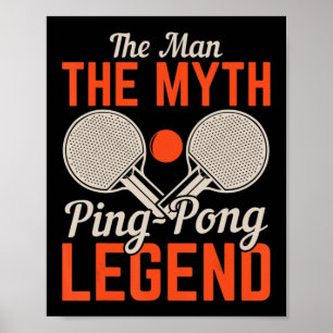 Der Mann der Mythos Ping Pong Legende Tischtennis Poster