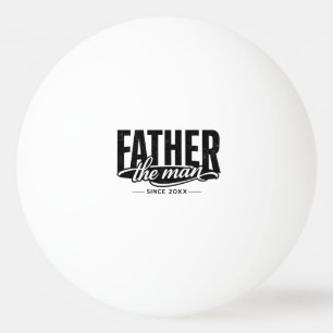 Der Mann Der Mythos Vater Seit 20XX Tischtennisball
