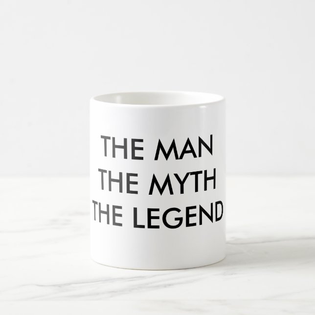 DER MANN DIE MYTHTHE LEGENDE TASSE (Mittel)