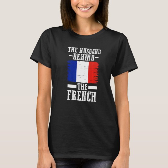 der Mann hinter den französischen Wurzeln T-Shirt (Vorderseite)