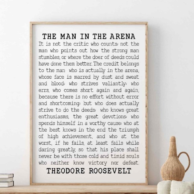Der Mann in der Arena, Theodore Roosevelt Zitat Poster (Von Creator hochgeladen)