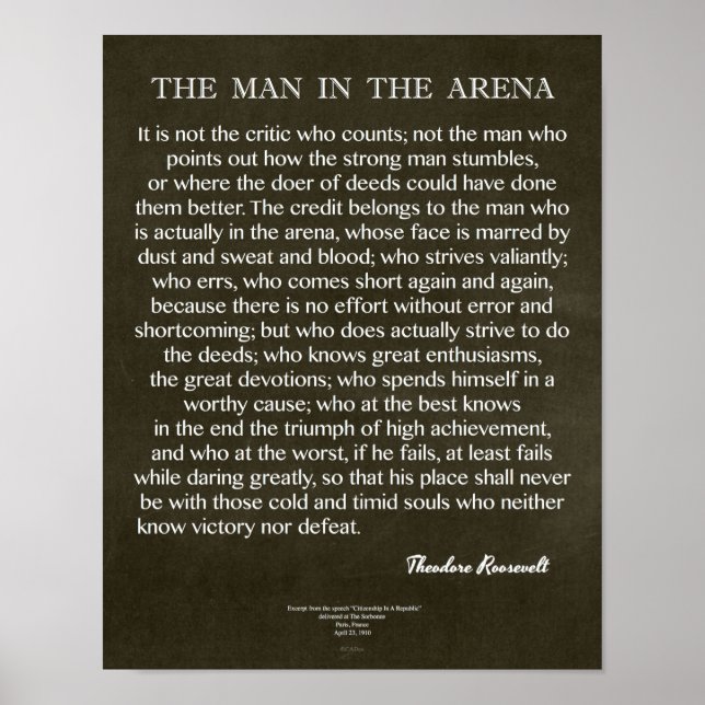 Der Mann in der Arena Zitat von Theodore Roosevelt Poster (Vorne)