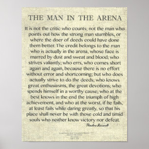 Der Mann in der Arena Zitat von Theodore Roosevelt Poster