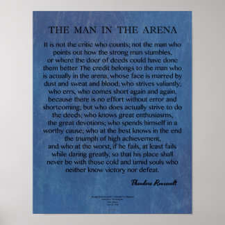 Der Mann in der Arena Zitat von Theodore Roosevelt Poster