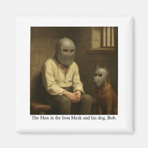 Der Mann mit der eisernen Maske und sein Hund, Bob Magnet