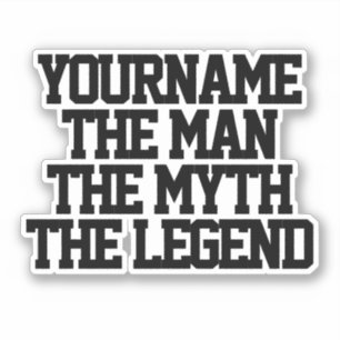 Der Mann Mythos Legende personalisierter kiss-cut Aufkleber